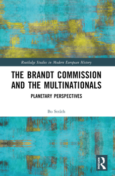 Paperback The Brandt Commission and the Multinationals: Planetary Perspectives Book