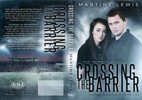 Crossing the Barrier - Book #1 of the Gray Eyes Series
