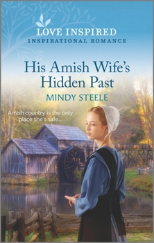 Mass Market Paperback His Amish Wife's Hidden Past: An Uplifting Inspirational Romance Book