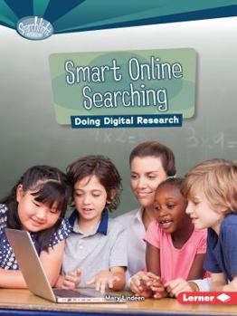 Smart Online Searching: Doing Digital Research - Book  of the What Is Digital Citizenship?