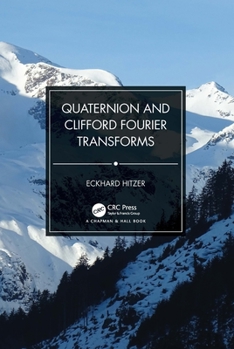 Paperback Quaternion and Clifford Fourier Transforms Book