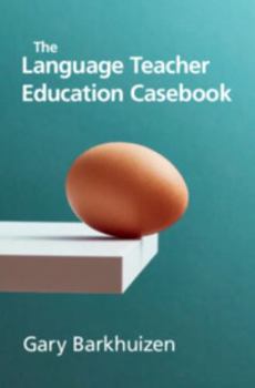 Hardcover The Language Teacher Education Casebook Book