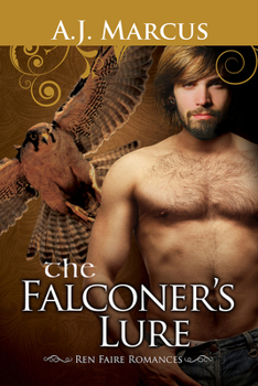 The Falconer's Lure - Book #4 of the A Ren Faire Romance 