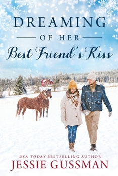 Dreaming of Her Best Friend's Kiss - Book #5 of the Cowboy Mountain Christmas