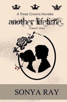 Paperback Another Lifetime: Creed's Story - A Three Crowns Novella Book