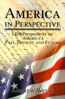 Paperback America in Perspective: LDS Perspectives on America's Past, Present and Future Book