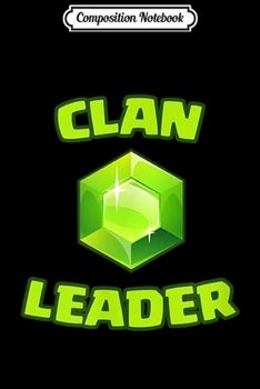 Composition Notebook: Clan Leader Gem Gamer Gift  Journal/Notebook Blank Lined Ruled 6x9 100 Pages