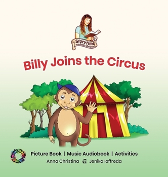 Hardcover Billy Joins the Circus: Storytime with Anna Christina Book