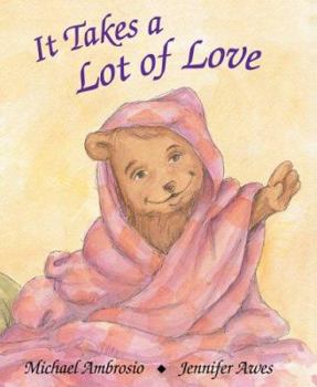 Hardcover It Takes a Lot of Love Book