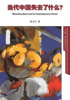 Paperback What Has Been Lost in Contemporary China? [Chinese] Book