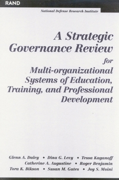 Paperback A Strategic Governance Review for Multi-Organizational Systems of Education, Training, and Professional Development Book