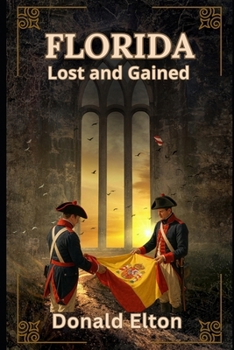 Paperback Florida: Lost and Gained Book