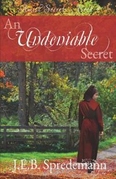 Paperback An Undeniable Secret (Amish Secrets #4) Book