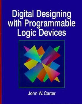 Hardcover Digital Designing with Programmable Logic Devices Book