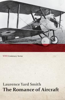 Paperback The Romance of Aircraft (Wwi Centenary Series) Book