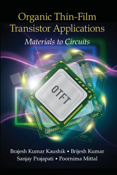 Paperback Organic Thin-Film Transistor Applications: Materials to Circuits Book