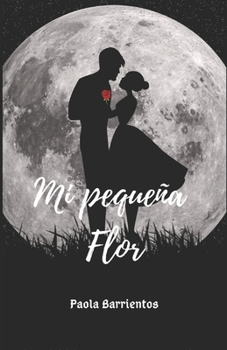 Paperback Mi Pequeña Flor [Spanish] Book