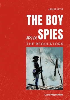 With the Regulators: A Story of North Carolina in 1768