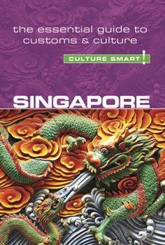 Paperback Singapore - Culture Smart!: The Essential Guide to Customs & Culture Book
