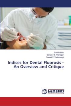 Paperback Indices for Dental Fluorosis - An Overview and Critique Book