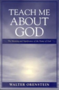 Paperback Teach Me about God: The Meaning and Significance of the Name of God Book