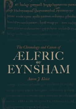 The Chronology and Canon of �lfric of Eynsham - Book  of the Anglo-Saxon Studies