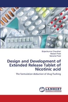 Paperback Design and Development of Extended Release Tablet of Nicotinic acid Book