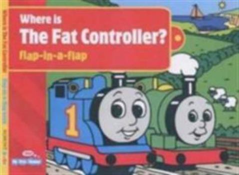 Board book Where Is the Fat Controller? : Flap-In-A-Flap Book