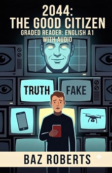 Paperback 2044: The Good Citizen: Graded Reader - English A1 - With Audio Book