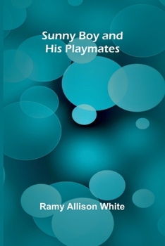 Paperback Sunny Boy and His Playmates Book