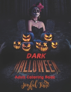 Paperback Dark Halloween: Adult coloring book with 49 Halloween themed coloring images Book