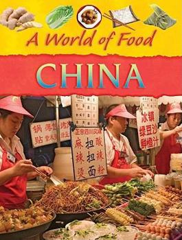 Hardcover China (A World of Food) Book