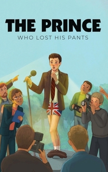Hardcover The Prince Who Lost His Pants Book