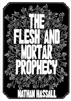 Paperback The Flesh and Mortar Prophecy Book