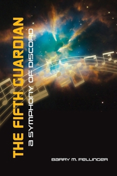 Paperback The Fifth Guardian: A Symphony of Discord Book