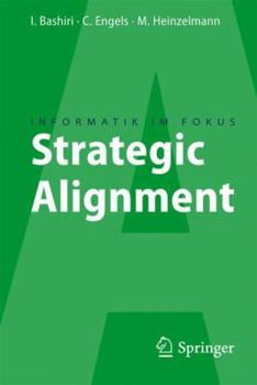 Paperback Strategic Alignment: Zur Ausrichtung Von Business, IT Und Business Intelligence [German] Book