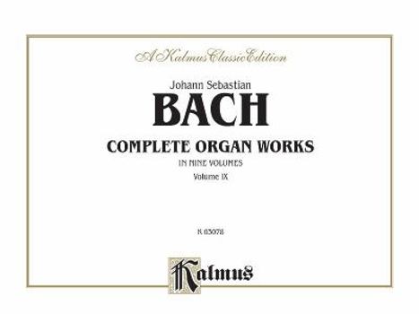 Plastic Comb Bach Complete Organ Works, Vol. 9 (Kalmus Edition) Book