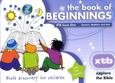 Paperback Xtb 1: The Book of Beginnings: Bible Discovery for Children 1 Book