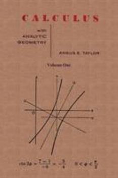 Paperback Calculus with Analytic Geometry by Angus E. Taylor Vol. 1 Book