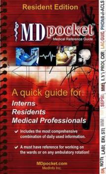 Spiral-bound Mdpocket Medical Reference Guide: Resident Edition: A Quick Guide For: Interns, Residents, Medical Professionals Book