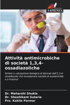 Attività antimicrobiche di società 1,3,4-ossadiazoliche (Italian Edition)