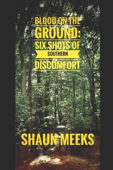 Paperback Blood on the Ground: Six Shots of Southern Discomfort Book