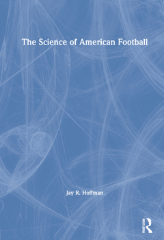 Hardcover The Science of American Football Book
