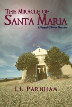 The Miracle of Santa Maria - Book #6 of the Fergal O'Brien