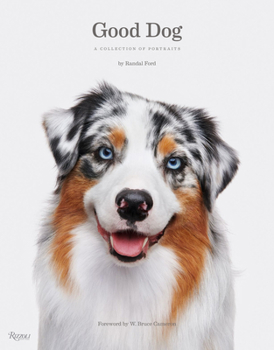 Hardcover Good Dog: A Collection of Portraits Book