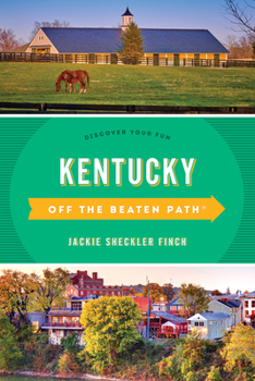 Paperback Kentucky Off the Beaten Path(r): Discover Your Fun Book