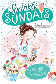 A Sprinkle of Friendship - Book #10 of the Sprinkle Sundays