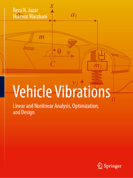 Paperback Vehicle Vibrations: Linear and Nonlinear Analysis, Optimization, and Design Book
