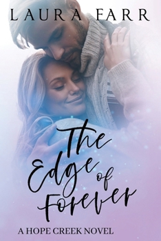 Paperback The Edge of Forever: Hope Creek Book 4 Book