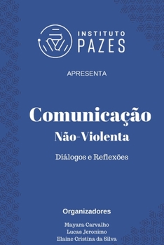 Paperback Comunica??o N?o-Violenta: Di?logos e reflex?es [Portuguese] Book